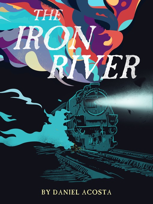 Title details for Iron River by Daniel Acosta - Available